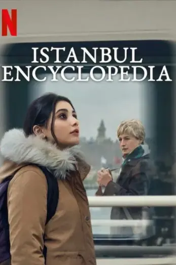 مسلسل موسوعة اسطنبول Istanbul Encyclopedia 2025 الحلقة 7 مترجمة